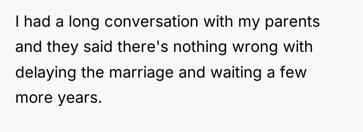 I had a long conversation with my parents and they...