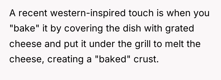 A recent western-inspired touch is when you "bake" it by...