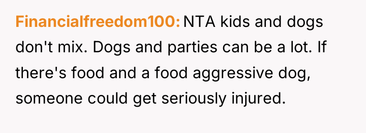 Financialfreedom100 NTA kids and dogs don't mix. Dogs and parties...
