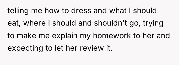 telling me how to dress and what I should eat,...