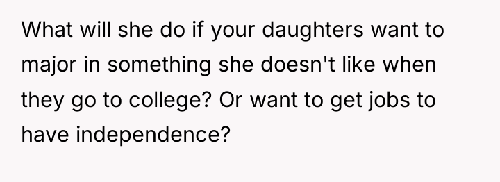 What will she do if your daughters want to major...