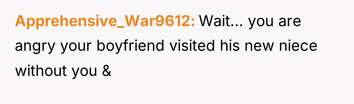 Apprehensive_War9612 Wait... you are angry your boyfriend visited his new...