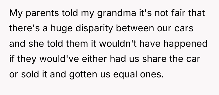 My parents told my grandma it's not fair that there's...