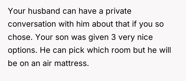Your husband can have a private conversation with him about...