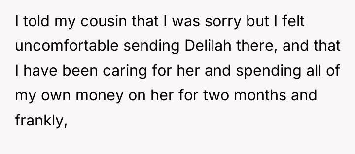 I told my cousin that I was sorry but I...