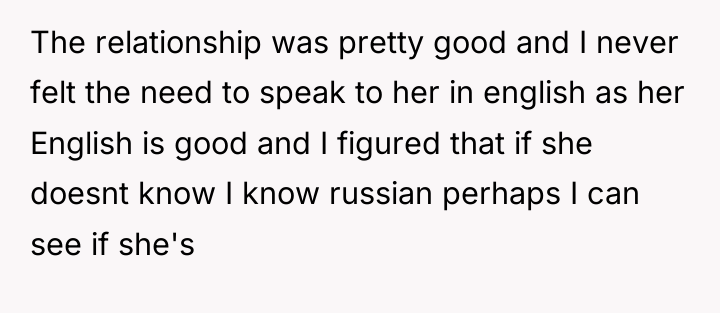 The relationship was pretty good and I never felt the...