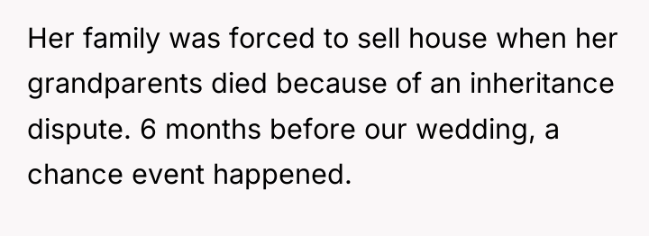 Her family was forced to sell house when her grandparents...