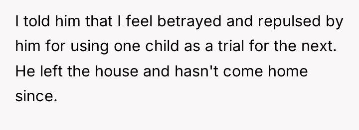 I told him that I feel betrayed and repulsed by...