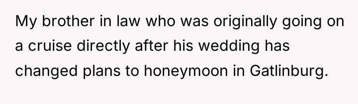 My brother in law who was originally going on a...