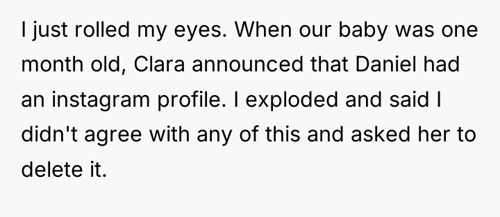 I just rolled my eyes. When our baby was one...