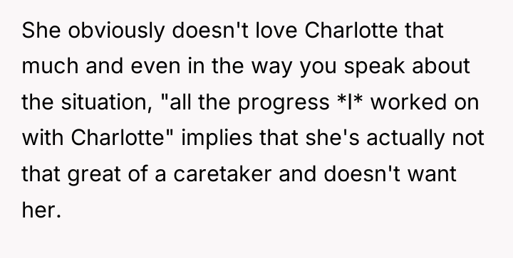She obviously doesn't love Charlotte that much and even in...