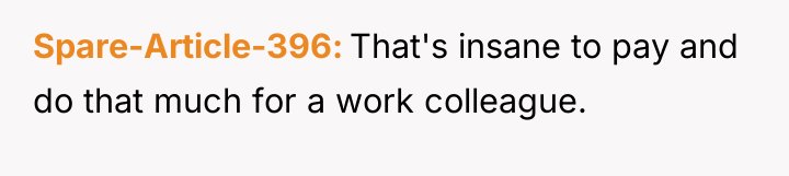 Spare-Article-396 That's insane to pay and do that much for...