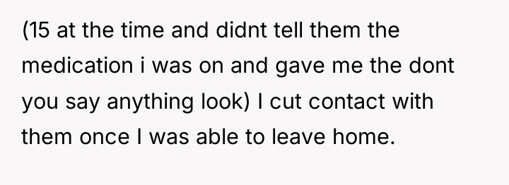 (15 at the time and didnt tell them the medication...