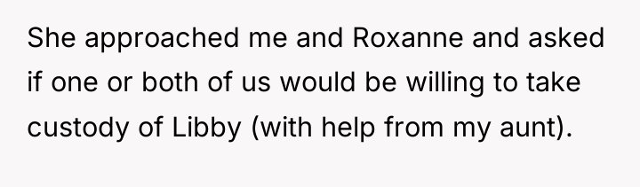 She approached me and Roxanne and asked if one or...