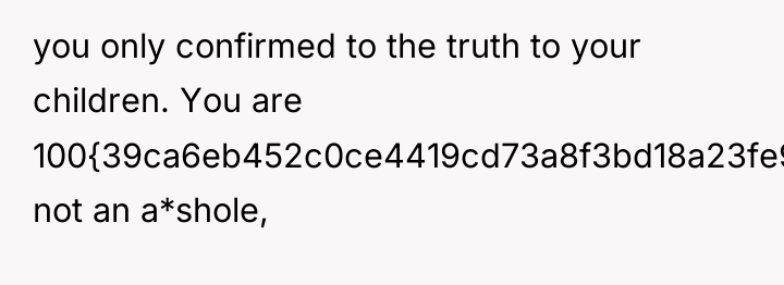 you only confirmed to the truth to your children. You...