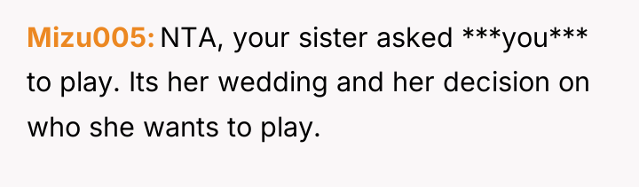 Mizu005 NTA, your sister asked ***you*** to play. Its her...