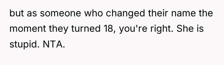 but as someone who changed their name the moment they...