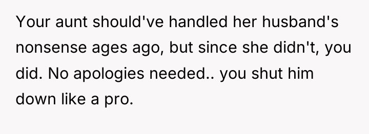 Your aunt should've handled her husband's nonsense ages ago, but...