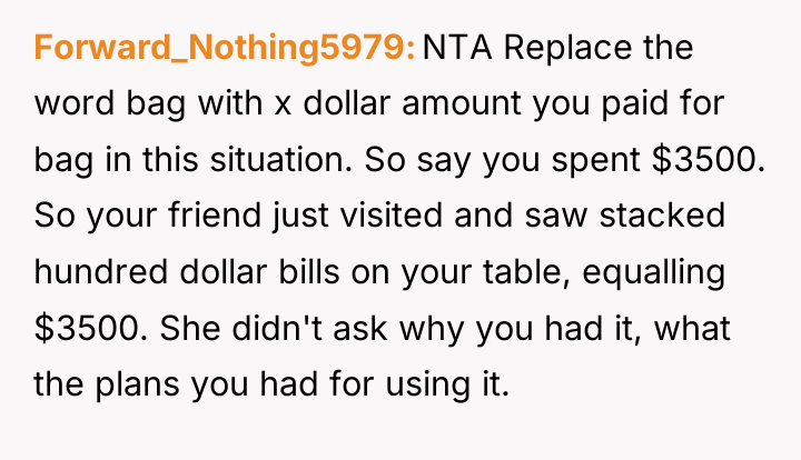 Forward_Nothing5979 NTA Replace the word bag with x dollar amount...