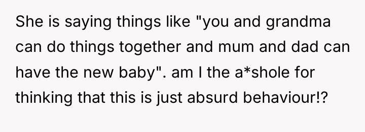 She is saying things like "you and grandma can do...
