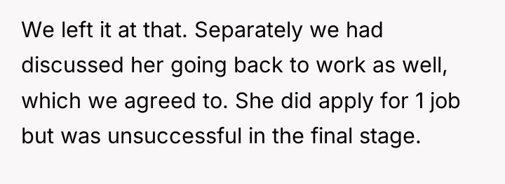 We left it at that. Separately we had discussed her...