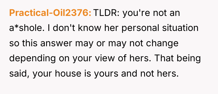 Practical-Oil2376 TLDR: you're not an a*shole. I don't know her...