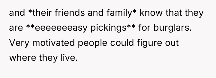 and *their friends and family* know that they are **eeeeeeeasy...