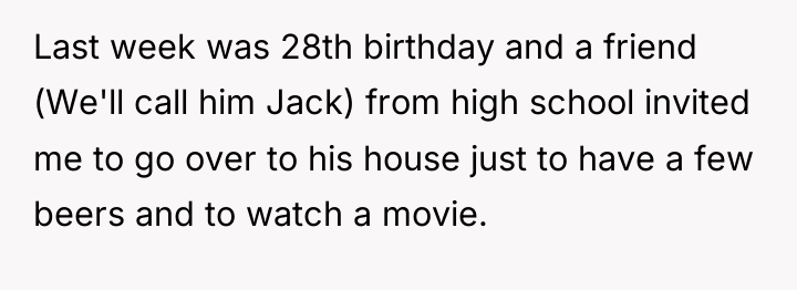 Last week was 28th birthday and a friend (We'll call...