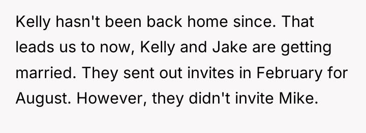 Kelly hasn't been back home since. That leads us to...