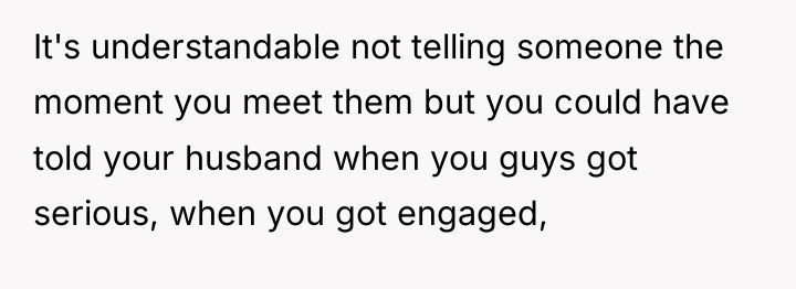 It's understandable not telling someone the moment you meet them...