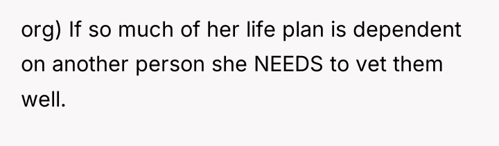 org) If so much of her life plan is dependent...