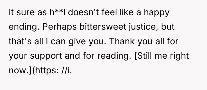 It sure as h**l doesn't feel like a happy ending....