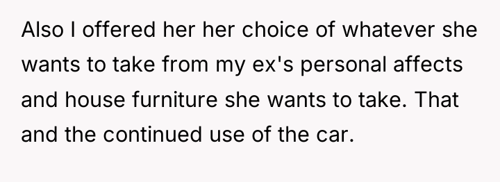 Also I offered her her choice of whatever she wants...