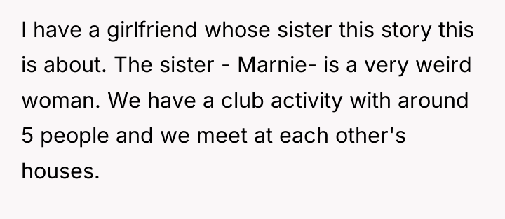 I have a girlfriend whose sister this story this is...