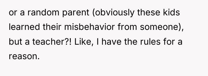 or a random parent (obviously these kids learned their misbehavior...