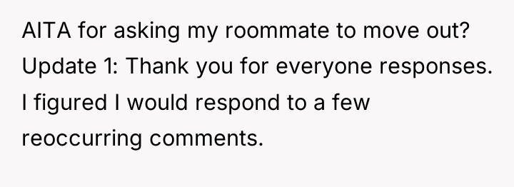 AITA for asking my roommate to move out? Update 1:...
