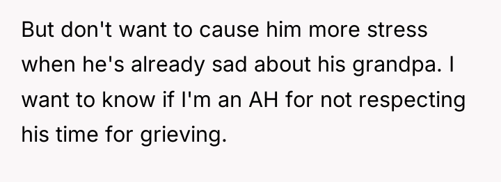 But don't want to cause him more stress when he's...