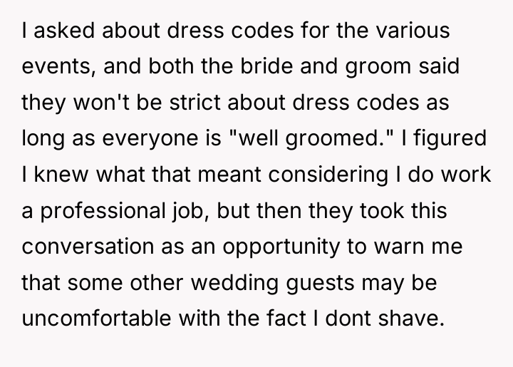 I asked about dress codes for the various events, and...