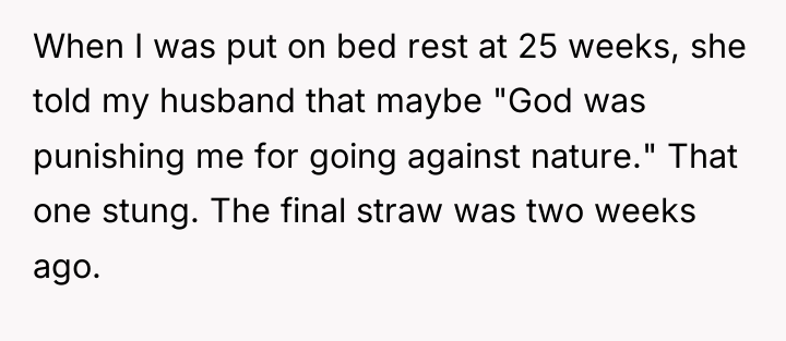 When I was put on bed rest at 25 weeks,...