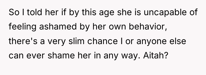 So I told her if by this age she is...
