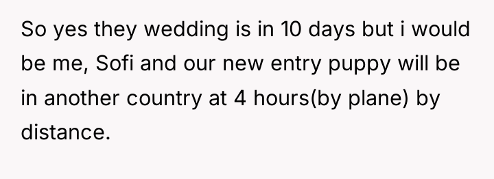 So yes they wedding is in 10 days but i...