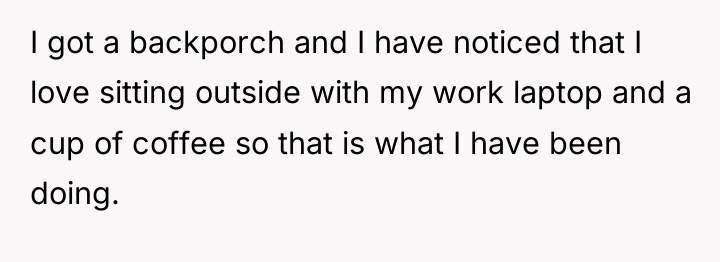 I got a backporch and I have noticed that I...