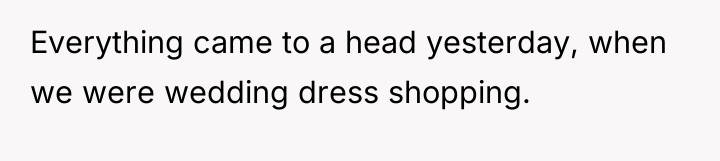 Everything came to a head yesterday, when we were wedding...