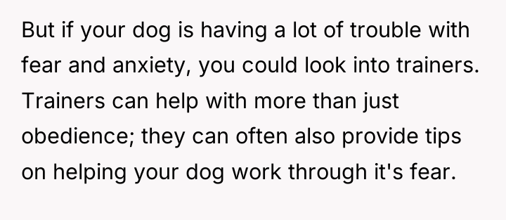 But if your dog is having a lot of trouble...