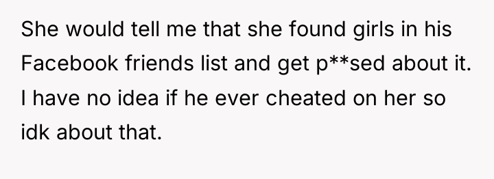She would tell me that she found girls in his...