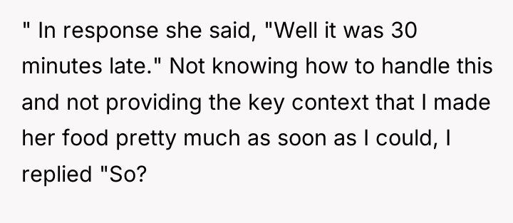 " In response she said, "Well it was 30 minutes...