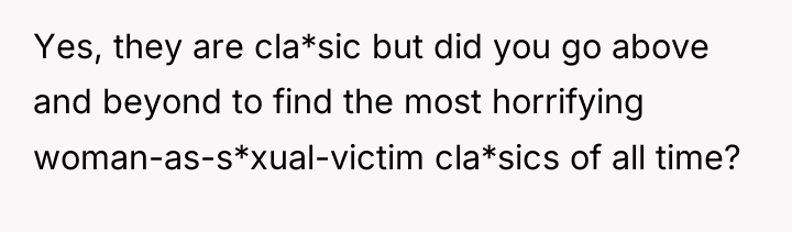Yes, they are cla*sic but did you go above and...