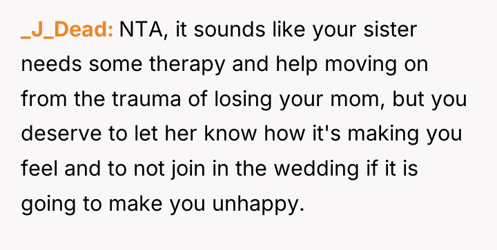 _J_Dead NTA, it sounds like your sister needs some therapy...