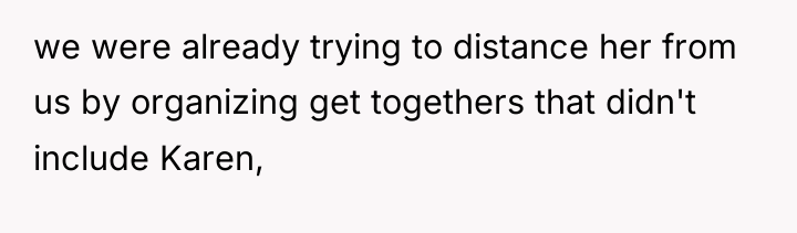 we were already trying to distance her from us by...