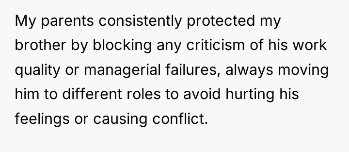 My parents consistently protected my brother by blocking any criticism...